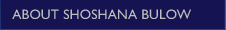 About Shoshana Bulow