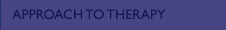Approach To Therapy